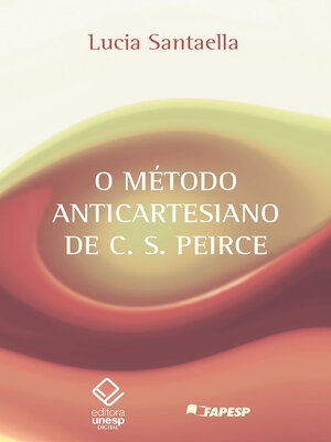 cover image of O método anticartesiano de C. S. Peirce